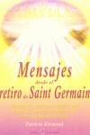 MENSAJES DESDE EL RETIRO DE SAINT GERMAIN | 9788495513304 | KIRMOND, PATRICIA