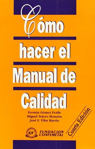 COMO HACER EL MANUEL DE CALIDAD | 9788492133918 | GOMEZ FRAILE, FERMIN