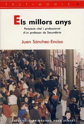 MILLORS ANYS, ELS | 9788495988065 | SANCHEZ ENCISO, JUAN