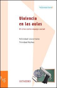 VIOLENCIA EN LAS AULAS BL-5 | 9788480634915 | LOSCERTALES, FELICIDAD