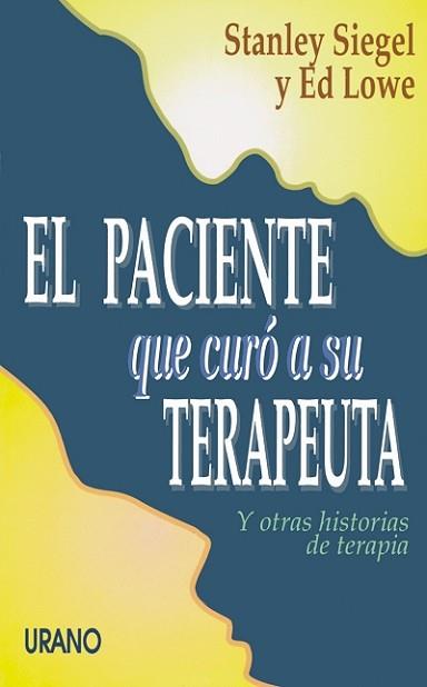 PACIENTE QUE CURO A SU TERAPEUTA,EL | 9788479530914 | SIEGEL, STANLEY