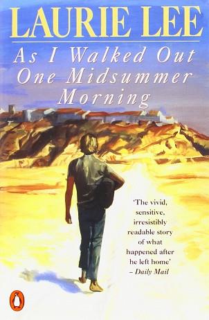 AS I WALKED OUT ONE MIDSUMMER MORNING | 9780140033182 | LEE, LAURIE