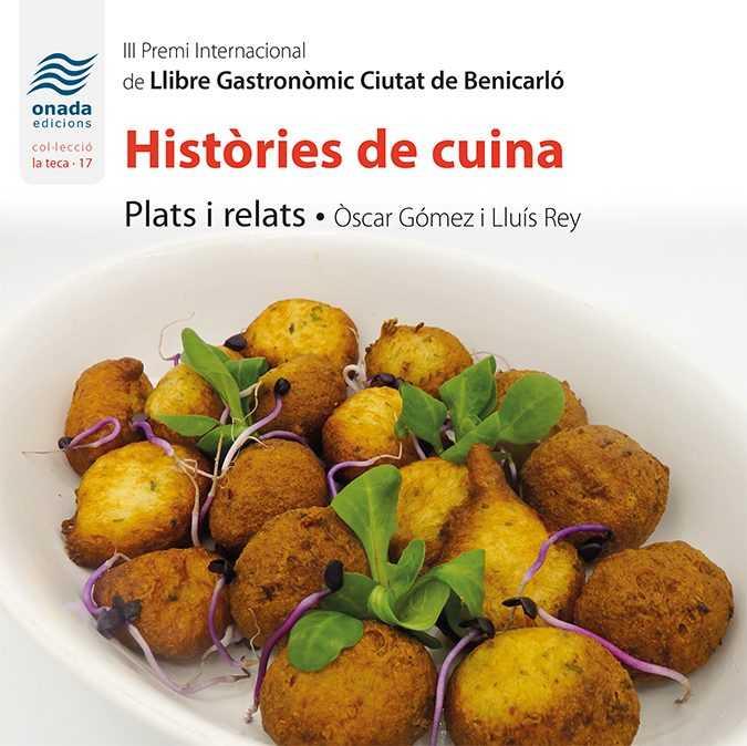 HISTÒRIES DE CUINA | 9788417638023 | GÓMEZ LÓPEZ, ÒSCAR / REY MARCH, LLUÍS