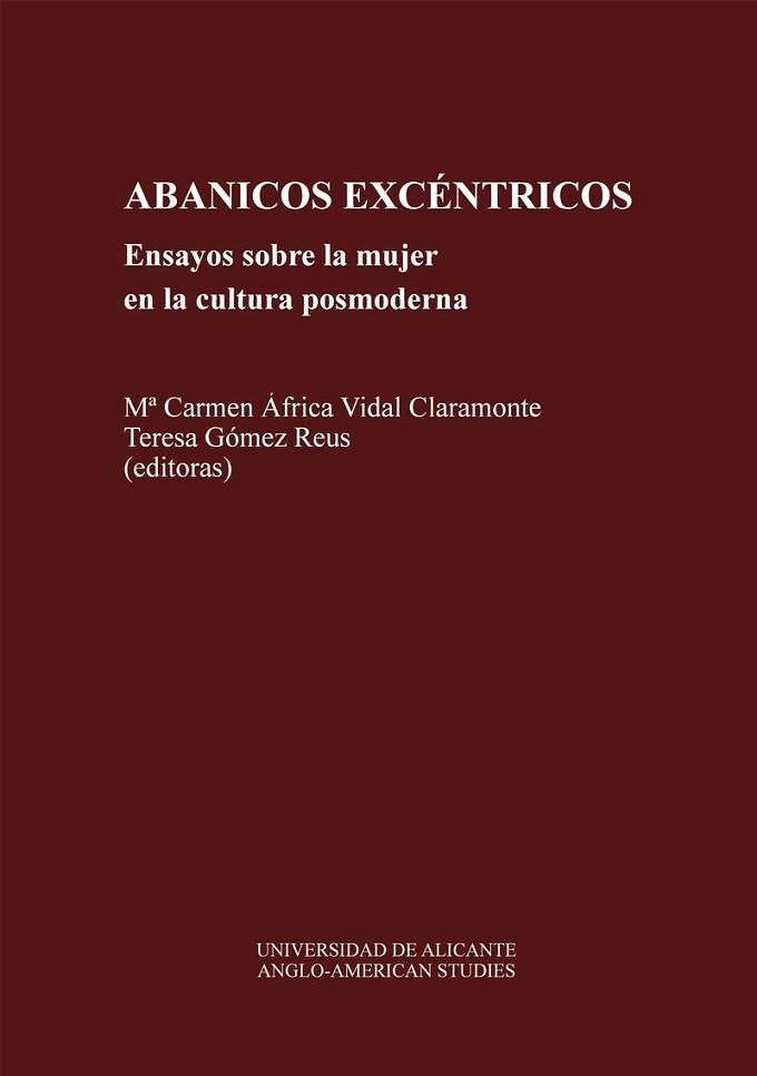 ABANICOS EX-CENTRICOS.ENSAYOS SOBRE LA MUJER CULT. | 9788479082109 | VIDAL CLARAMONTE, Mª CARMEN AFRICA