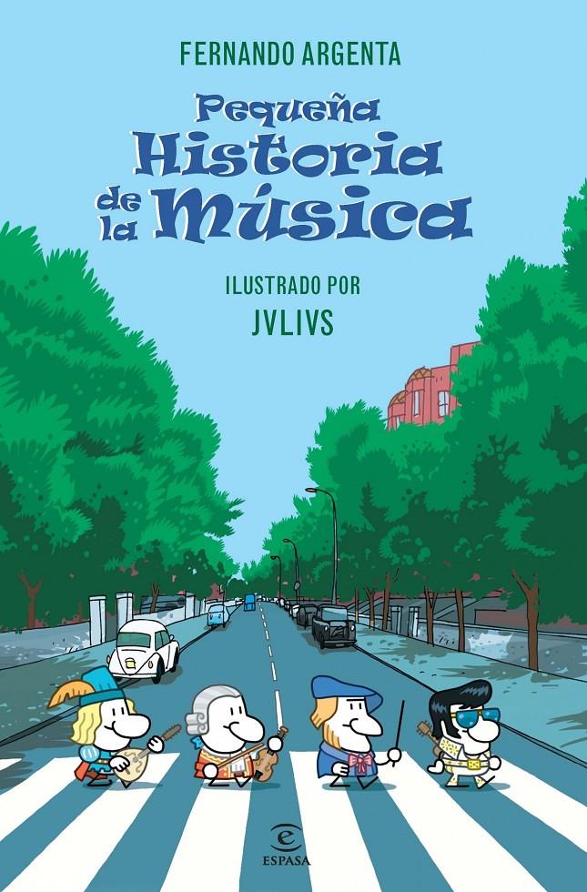 PEQUEÑA HISTORIA DE LA MÚSICA | 9788467024647 | FERNANDO ARGENTA