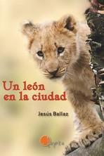 LEÓN EN LA CIUDAD | 9788412304350 | BALLAZ ZABALA, JESÚS