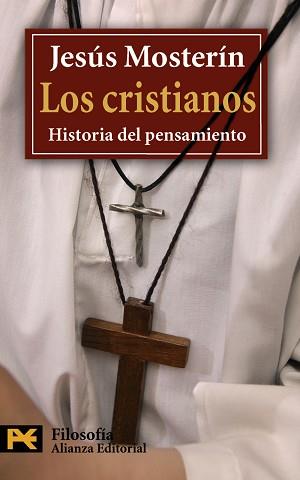 CRISTIANOS HISTORIA DEL PENSAMIENTO LOS | 9788420649795 | MOSTERIN, JESUS