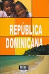 REPUBLICA DOMINICANA GUIA TRAVEL TIME 07 | 9788496519459 | VARIS