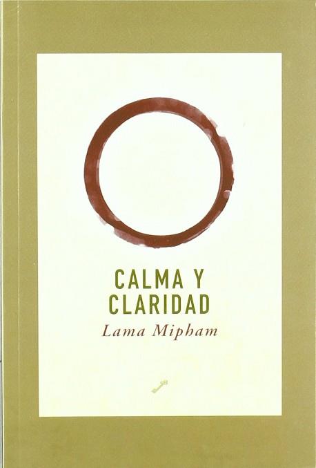 CALMA Y CLARIDAD | 9788495496188 | MIPHAM, LAMA