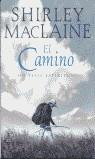 CAMINO, EL (SHIRLEY MACLAINE) | 9788401377006 | MACLAINE, SHIRLEY