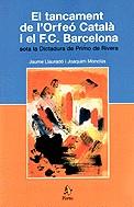 TANCAMENT DE L'ORFEO CATALA I EL F.C. BARCELONA, EL | 9788473066402 | MONCLUS I ESTEBAN, JOAQUIM