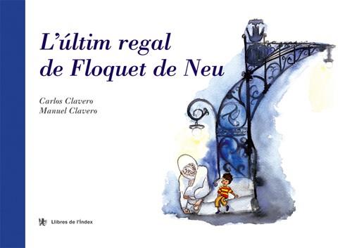 ULTIM REGAL DE FLOQUET DE NEU L´ | 9788495317605 | CLAVERO, CARLOS / CLAVERO, MANUEL