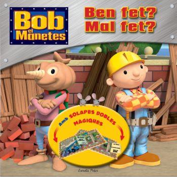 BOB EL MANETES. BEN FET? MAL FET? | 9788499324869