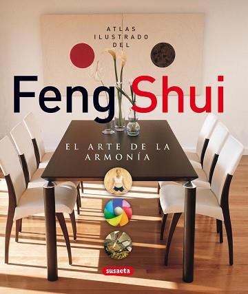 FENG SHUI: EL ARTE DE LA ARMONIA ( ATLAS ILUSTRADO DEL ) | 9788430559732 | VV. AA.