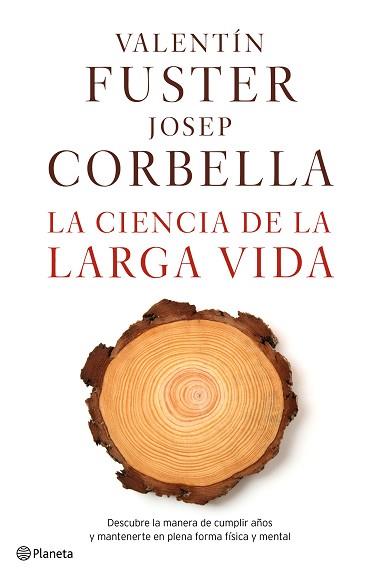 LA CIENCIA DE LA LARGA VIDA | 9788408162612 | FUSTER, VALENTÍN / CORBELLA, JOSEP