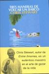 TRES MANERAS DE VOLCAR UN BARCO | 9788498382983 | STEWART, CHRIS