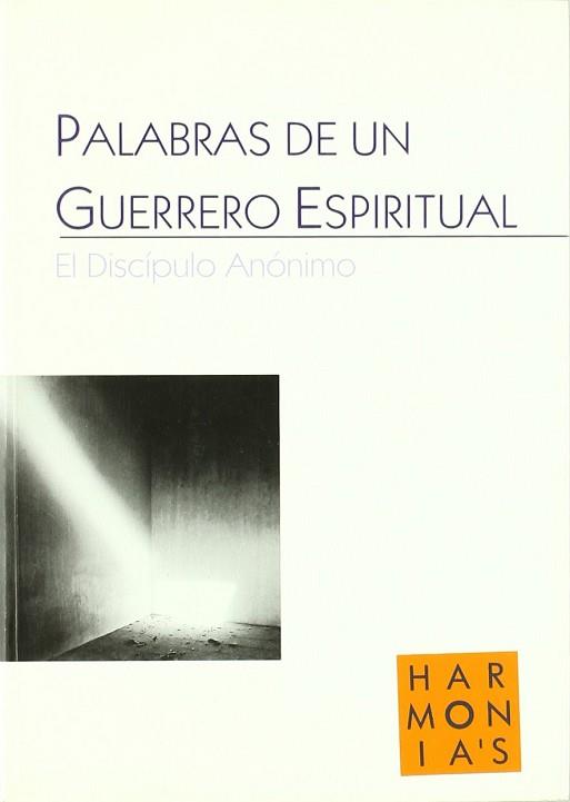 PALABRAS DE UN GUERRERO ESPIRITUAL | 9788493512873 | DISCIPULO ANONIMO