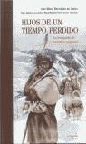 HIJOS DE UN TIEMPO PERDIDO | 9788484325451 | BERMÚDEZ DE CASTRO, JOSÉ MARÍA / MARTINÓN-TORRES, MARÍA / MÁRQUEZ, BELÉN / MATEOS, ANA / SARMIENTO, 