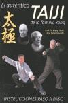 EL AUTÉNCICO TAIJI DE LA FAMILIA YANG | 9788420305196 | SHENG YUAN, FU / GAGO GARRIDO, JOSÉ