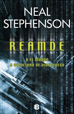 REAMDE O EL MUNDO A VELOCIDAD DE VIDEOJUEGO | 9788466647687 | STEPHENSON,NEAL