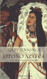 OTOÑO AZTECA (TAPA DURA) | 9788408048428 | JENNINGS, GARY