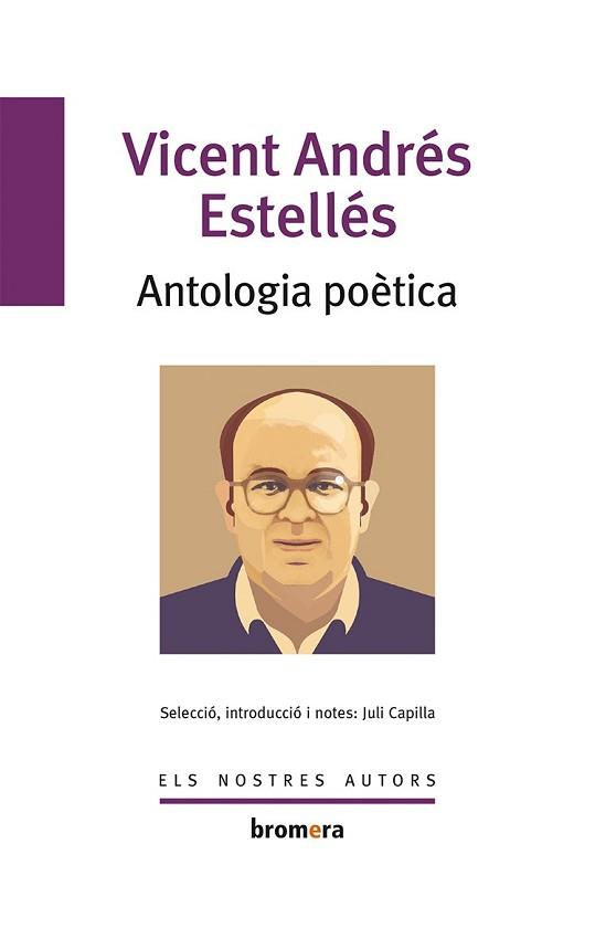 ANTOLOGIA POETICA: VICENT ANDRES ESTELLES | 9788498243284 | ANDRES ESTELLES, VICENT