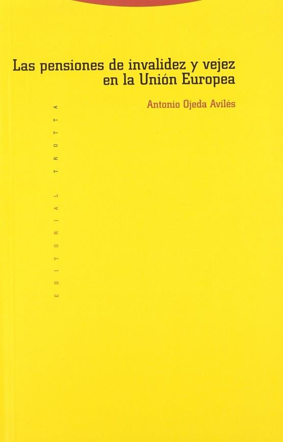 PENSIONES DE INVALIDEZ Y VEJEZ EN LA UNION EUROPEA | 9788481640298 | OJEDA AVILES, ANTONIO