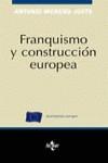 FRANQUISMO Y CONSTRUCCION EUROPEA | 9788430931354 | MORENO JUSTE, ANTONIO