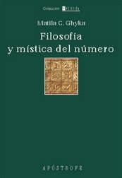 FILOSOFIA Y MISTICA DEL NUMERO | 9788445501061 | GHYKA, MATILA C.