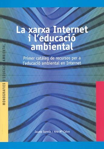 XARXA INTERNET I L'EDUCACIO AMBIENTAL, LA | 9788489754232 | SUREDA, JAUME