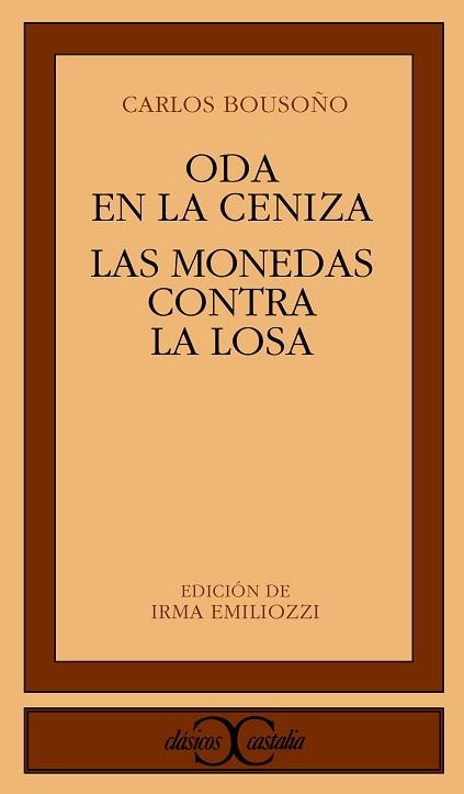 ODA EN LA CENIZA LAS MONEDAS CONTRA LA LOSA (CC 188) | 9788470395895 | BOUSOÑO, CARLOS