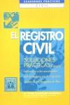 REGISTRO CIVIL SOLUCIONES PRACTICAS, EL | 9788478556847 | BALDASANO SUPERVIELLE, M.ESTHER