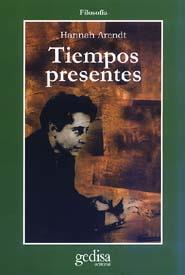 TIEMPOS PRESENTES | 9788474328899 | ARENDT, HANNAH