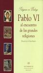 PABLO VI AL ENCUENTRO DE LAS GRANDES RELIGIONES | 9788433015594 | HERA BUEDO, EDUARDO DE LA