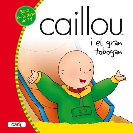 CAILLOU I EL GRAN TOBOGAN | 9788447460212 | VV.AA.