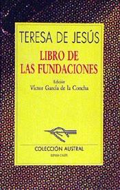 LIBRO DE LAS FUNDACIONES | 9788423972050 | TERESA DE JESUS, SANTA