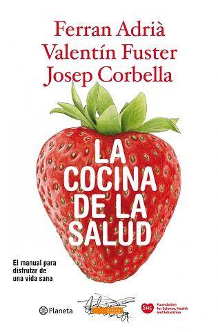 COCINA DE LA SALUD LA | 9788408094562 | ADRIA, FERRAN / FUSTER, VALENTI / CORBELLA, JOSEP