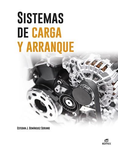 SISTEMAS DE CARGA Y ARRANQUE | 9788413218731 | DOMÍNGUEZ SORIANO, ESTEBAN JOSÉ