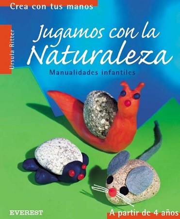 JUGAMOS CON LA NATURALEZA | 9788424186487 | RITTER, URSULA; STEINMEYER, MARTHA;