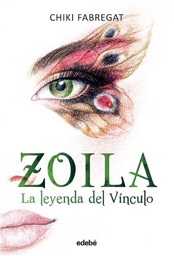 LA LEYENDA DEL VÍNCULO (VOLUMEN II DE LA TRILOGÍA ZOILA) | 9788468319278 | FABREGAT, CHIKI / SEUDÓNIMO