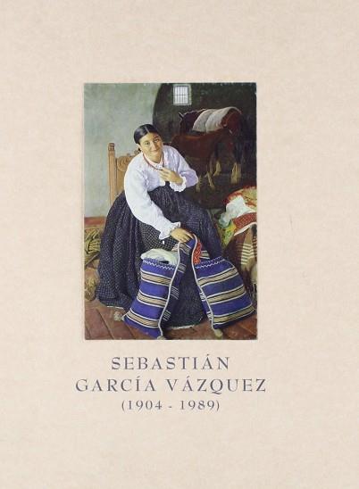 SEBASTIAN GARCIA VAZQUEZ (1904-1989) | 9788481630527 | GARCIA VAZQUEZ, SEBASTIAN