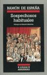 SOSPECHOSOS HABITUALES | 9788433925350 | ESPAÑA, RAMON DE