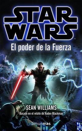 STAR WARS EL PODER DE LA FUERZA | 9788448044312 | WILLIAMS, SEAN