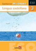 CUADERNO DE VERANO. LENGUA CASTELLANA 3 | 9788498043877 | FERNÁNDEZ VILLARROEL, DAVID