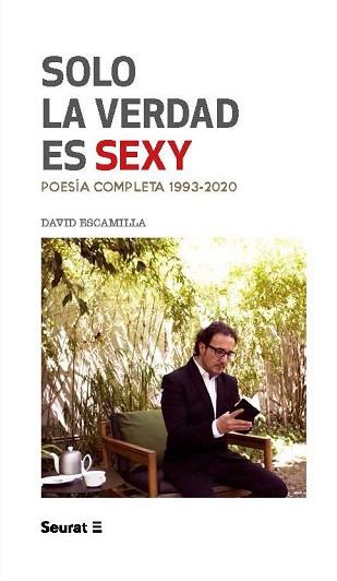 SOLO LA VERDAD ES SEXY | 9788412132823 | ESCAMILLA, DAVID