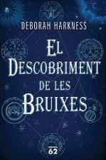 DESCOBRIMENT DE LES BRUIXES | 9788429767681 | HARKNESS, DEBORAH