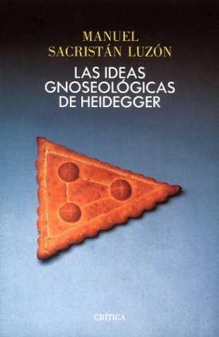 IDEAS GNOSEOLOGICAS DE HEIDEGGER | 9788474236774 | SACRISTAN LUZON, MANUEL