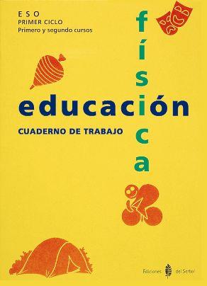 EDUCACION FISICA CUADERNO DE TRABAJO | 9788476281758 | ARIÑO LAVIÑA, JESUS ; BENABARRE CASALS,