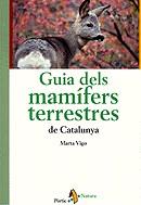 GUIA DELS MAMIFERS TERRESTRES DE CATALUNYA | 9788473066808 | VIGO, MARTA