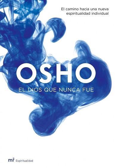 DIOS QUE NUNCA FUE EL ( + DVD CON LAS CHARLAS DE OSHO ) | 9788427033603 | OSHO